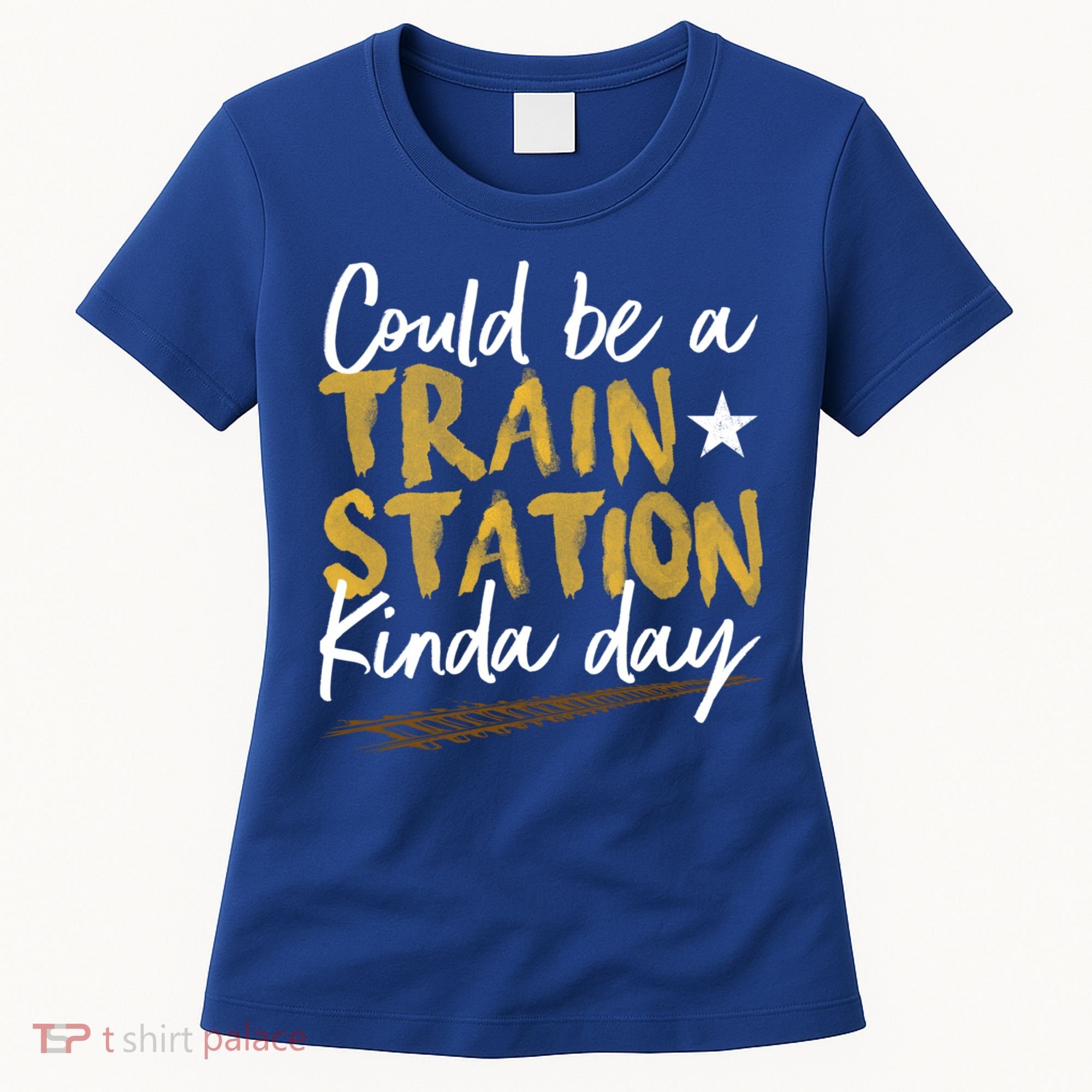 Could Be A Train Station Kind Of Day Womens Women's T-Shirt