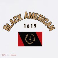 Cute Black American 1619 Black Afro American Heritage Flag T-Shirt thumb 7