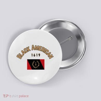 Cute Black American 1619 Black Afro American Heritage Flag Button