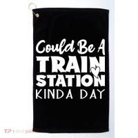 Could Be A Train Station Kinda Day Funny Heart Golf Towel thumb 0