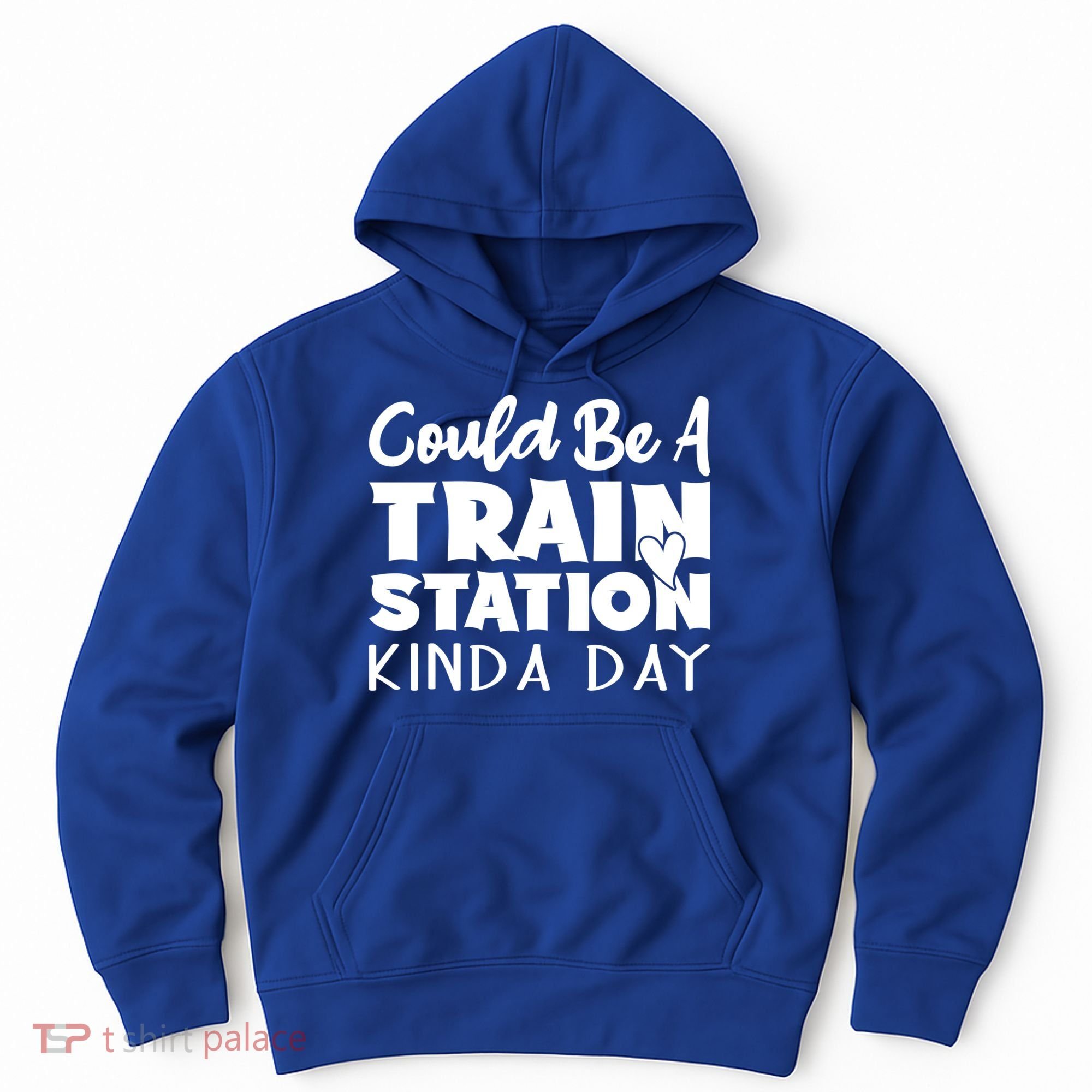 Could Be A Train Station Kinda Day Funny Heart Hoodie