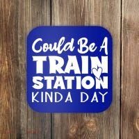 Could Be A Train Station Kinda Day Funny Heart Coaster thumb 0