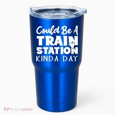 Could Be A Train Station Kinda Day Funny Heart Tumbler