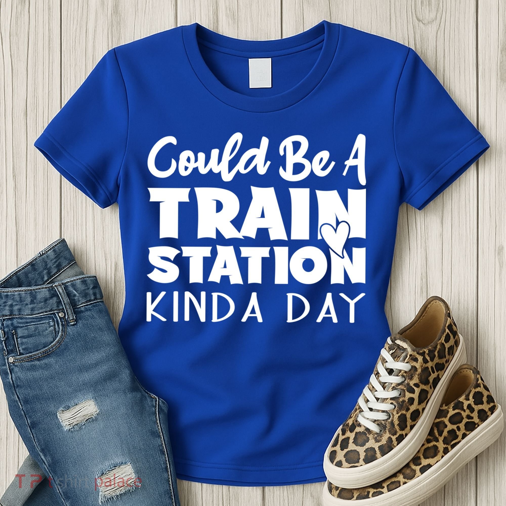 Could Be A Train Station Kinda Day Funny Heart Women's T-Shirt
