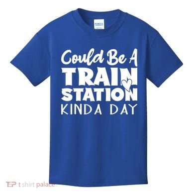 Could Be A Train Station Kinda Day Funny Heart Kids T-Shirt