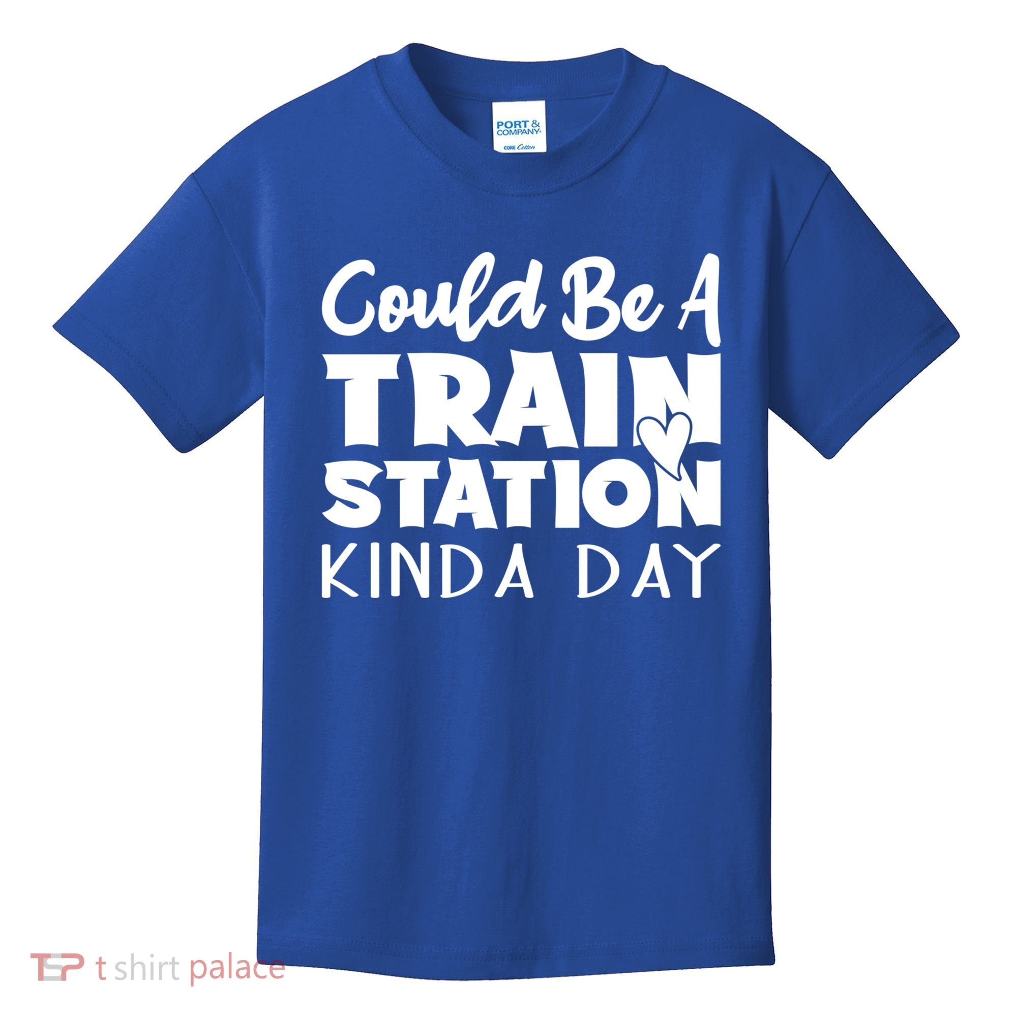 Could Be A Train Station Kinda Day Funny Heart Kids T-Shirt