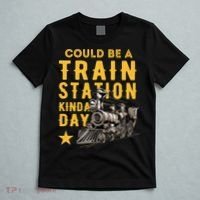 Could Be A Train Station Kinda Day T-Shirt thumb 5