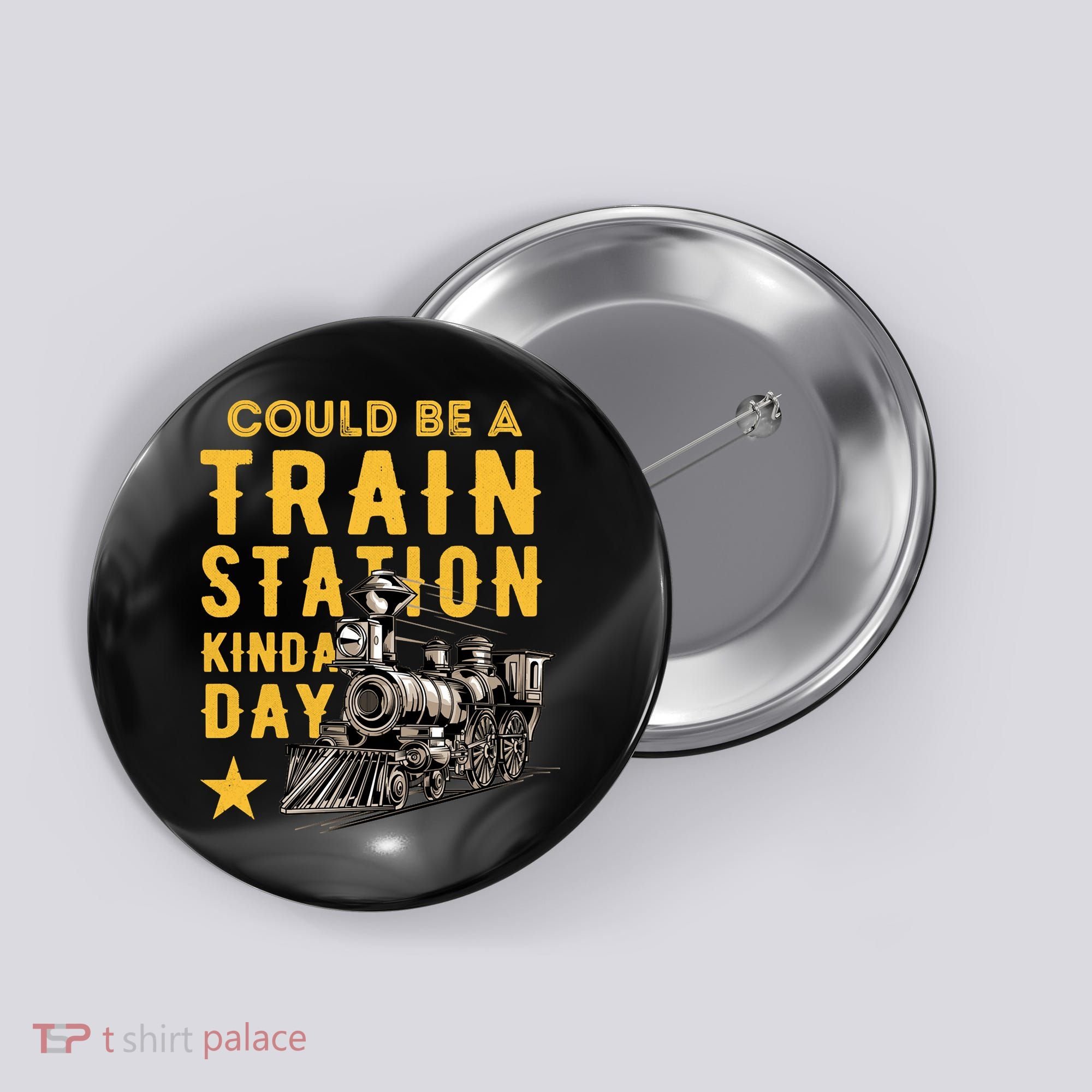 Could Be A Train Station Kinda Day Button