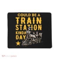Could Be A Train Station Kinda Day Mousepad thumb 0