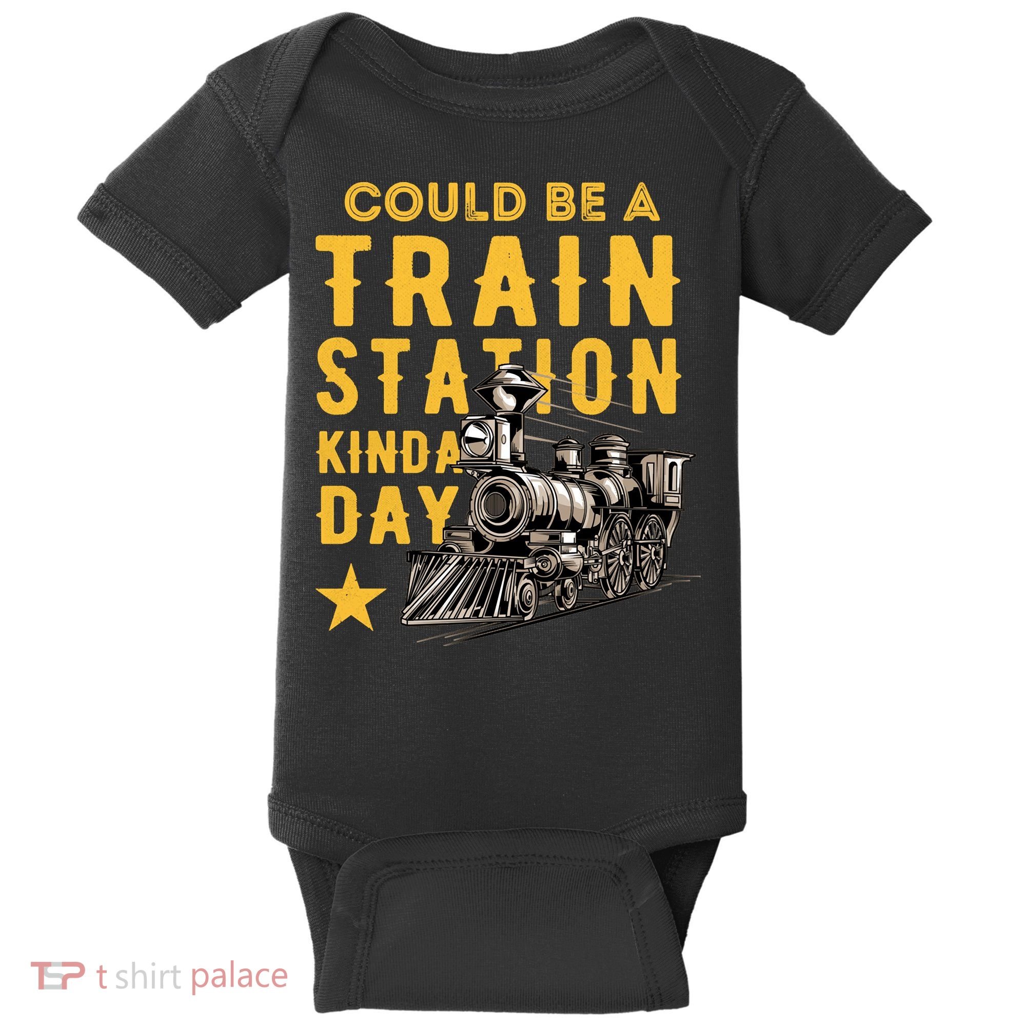 Could Be A Train Station Kinda Day Baby Bodysuit
