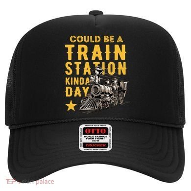 Could Be A Train Station Kinda Day Hat