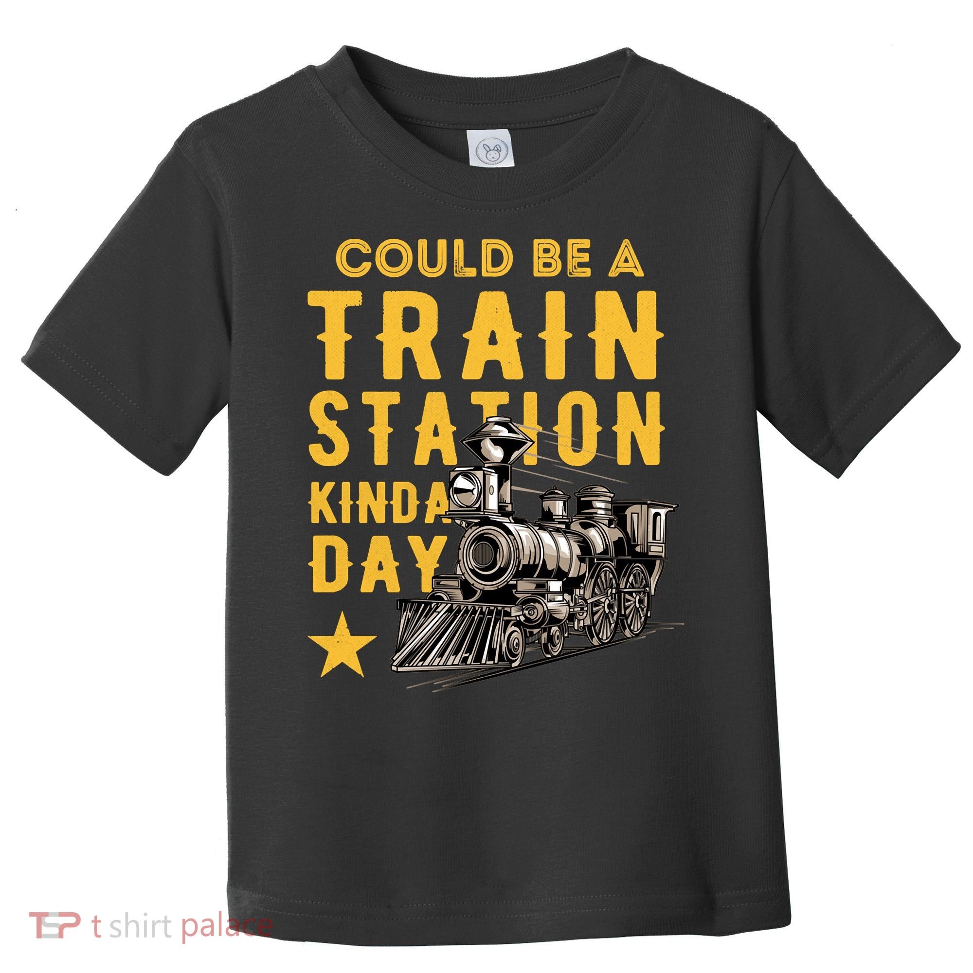 Could Be A Train Station Kinda Day Toddler T-Shirt