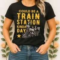 Could Be A Train Station Kinda Day Women's T-Shirt thumb 2