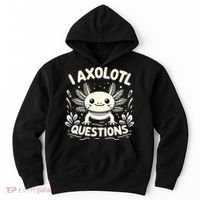 Cute Blue Axolotl Kawaii Funny I Axolotl Questions Hoodie thumb 0