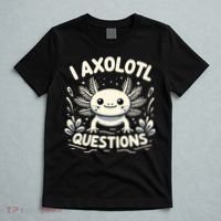 Cute Blue Axolotl Kawaii Funny I Axolotl Questions T-Shirt thumb 5
