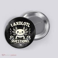 Cute Blue Axolotl Kawaii Funny I Axolotl Questions Button thumb 0