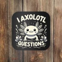 Cute Blue Axolotl Kawaii Funny I Axolotl Questions Coaster thumb 0