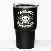 Cute Blue Axolotl Kawaii Funny I Axolotl Questions Tumbler thumb 0