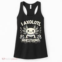 Cute Blue Axolotl Kawaii Funny I Axolotl Questions Women's Tank Top thumb 0