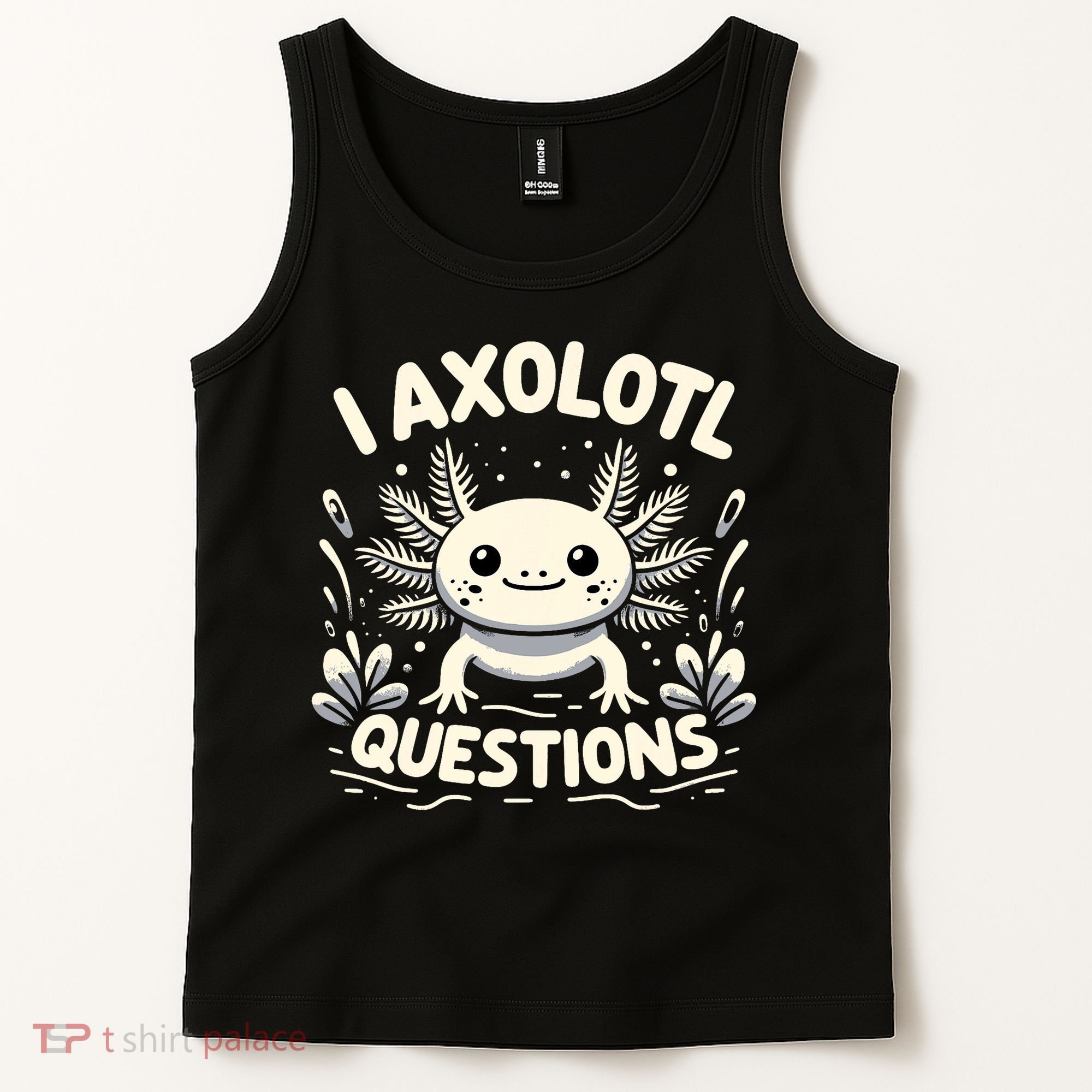 Cute Blue Axolotl Kawaii Funny I Axolotl Questions Tank Top