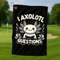 Cute Blue Axolotl Kawaii Funny I Axolotl Questions Golf Towel thumb 1