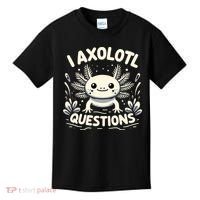 Cute Blue Axolotl Kawaii Funny I Axolotl Questions Kids T-Shirt thumb 0