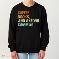 Coffee Books And Oxford Commas Funny Reading Bookworm Book Women's Sweatshirt thumb 0