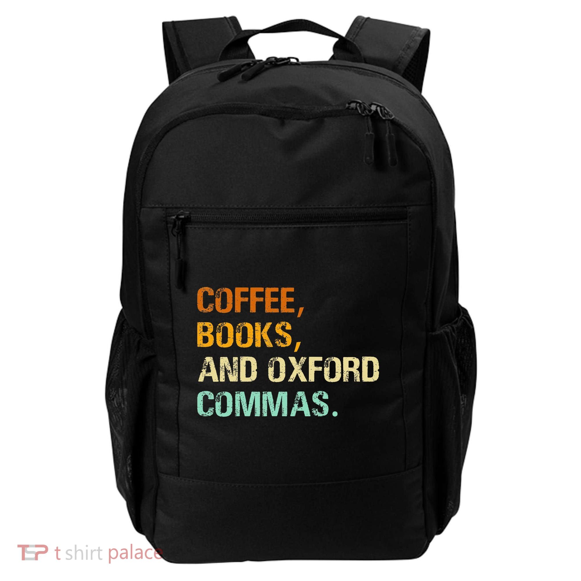 Coffee Books And Oxford Commas Funny Reading Bookworm Book Backpack