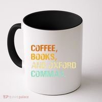 Coffee Books And Oxford Commas Funny Reading Bookworm Book Coffee Mug thumb 0