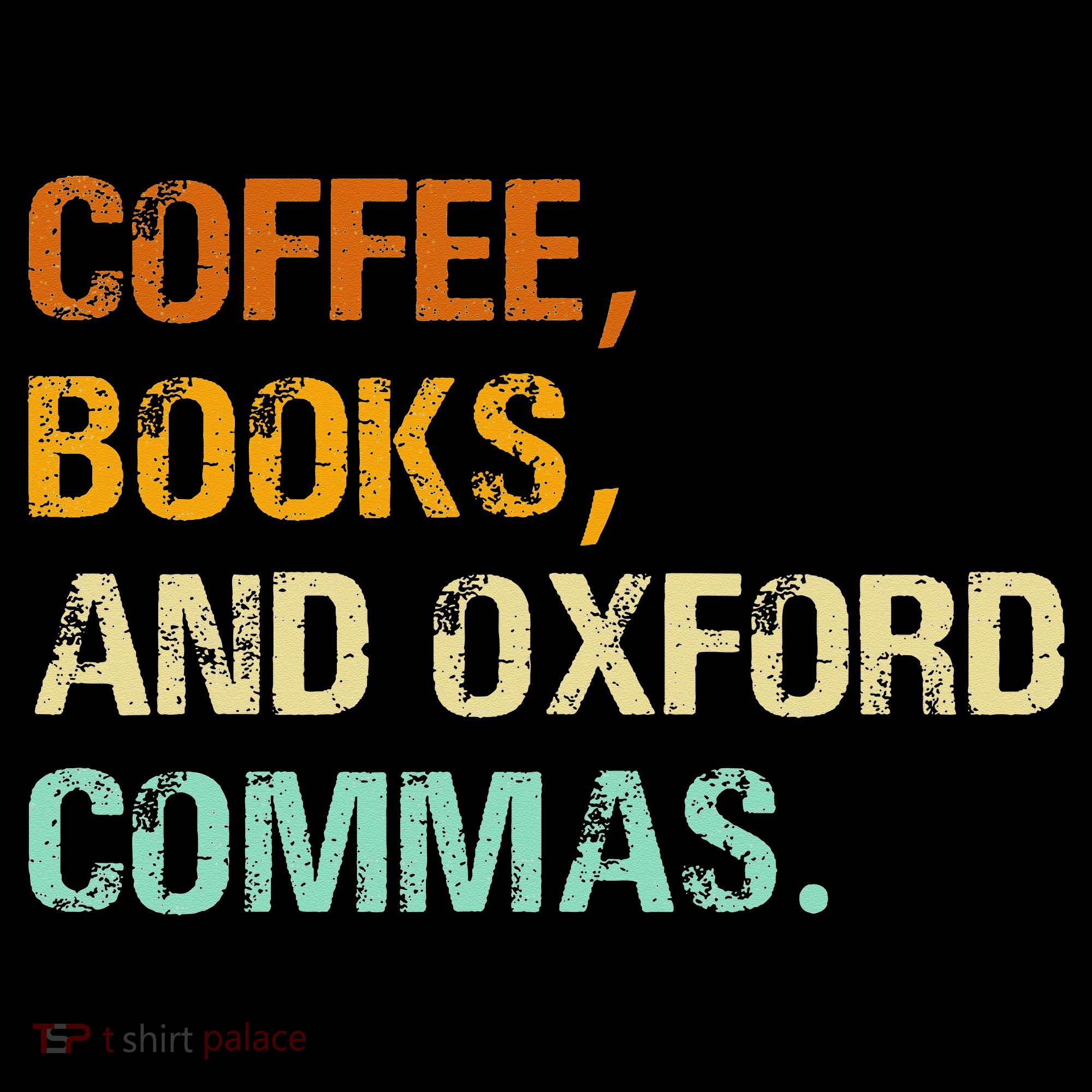 Coffee Books And Oxford Commas Funny Reading Bookworm Book Coffee Mug