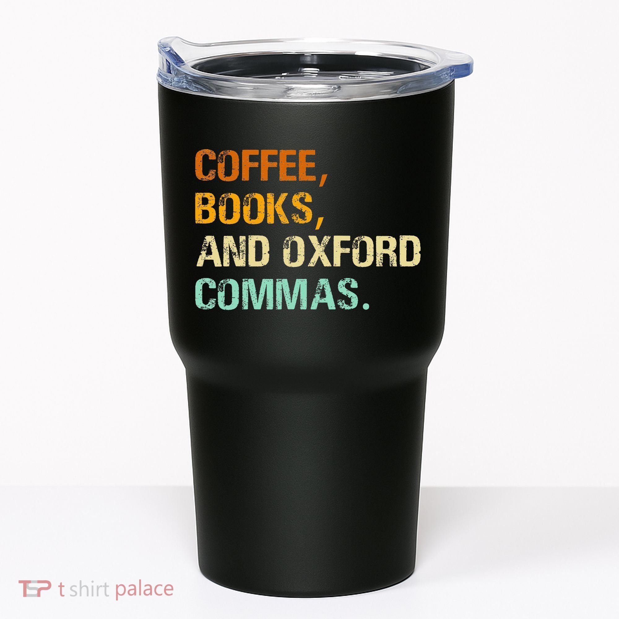 Coffee Books And Oxford Commas Funny Reading Bookworm Book Tumbler