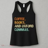 Coffee Books And Oxford Commas Funny Reading Bookworm Book Women's Tank Top thumb 3
