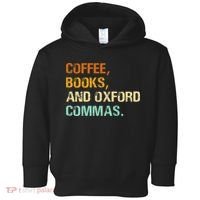 Coffee Books And Oxford Commas Funny Reading Bookworm Book Toddler Hoodie thumb 0