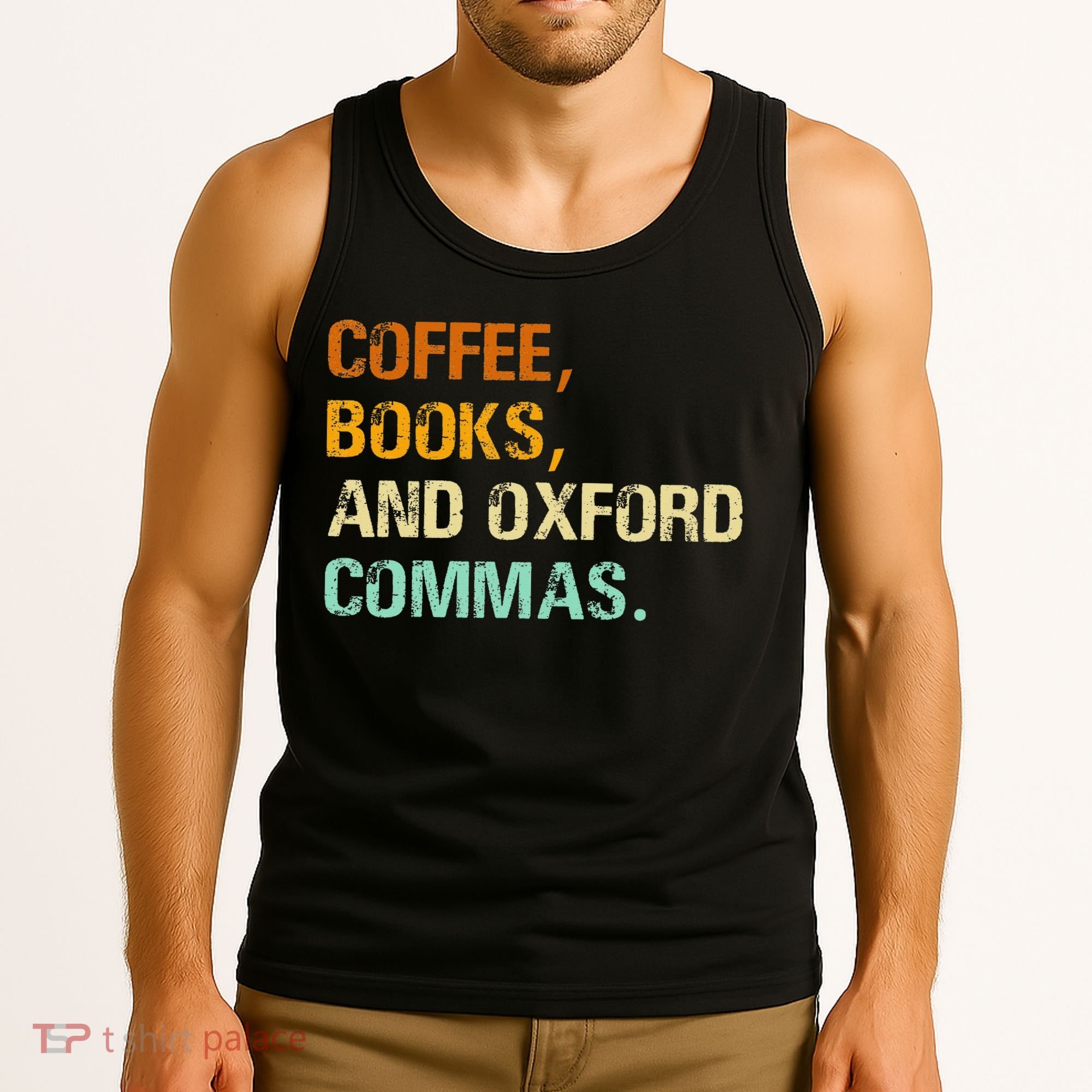 Coffee Books And Oxford Commas Funny Reading Bookworm Book Tank Top