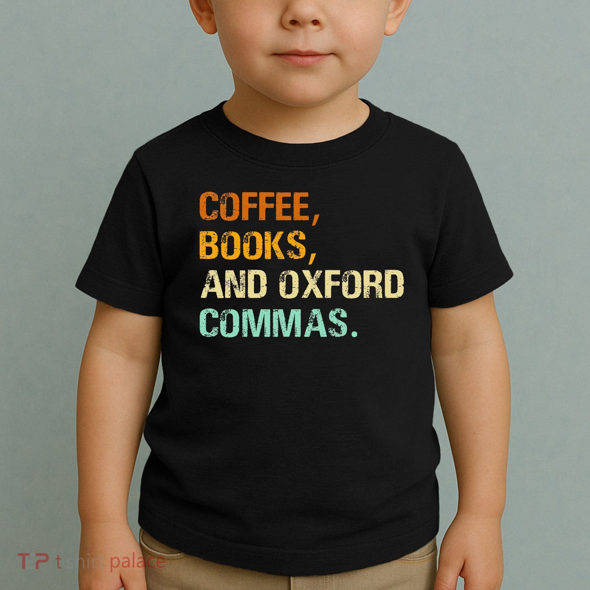 Coffee Books And Oxford Commas Funny Reading Bookworm Book Toddler T-Shirt