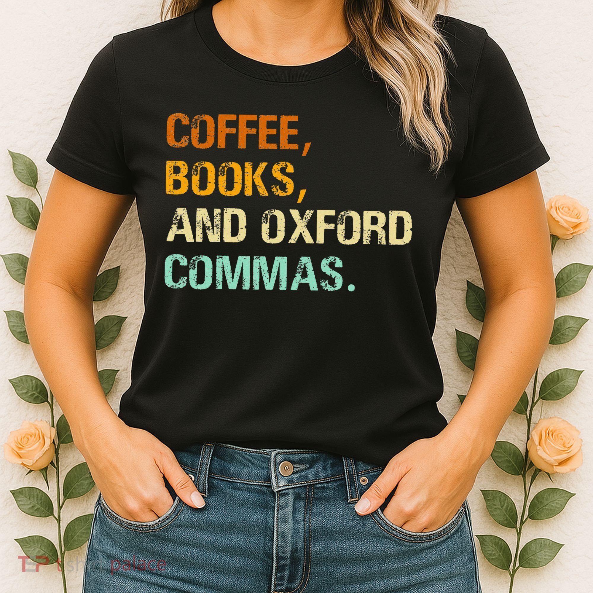 Coffee Books And Oxford Commas Funny Reading Bookworm Book Women's T-Shirt