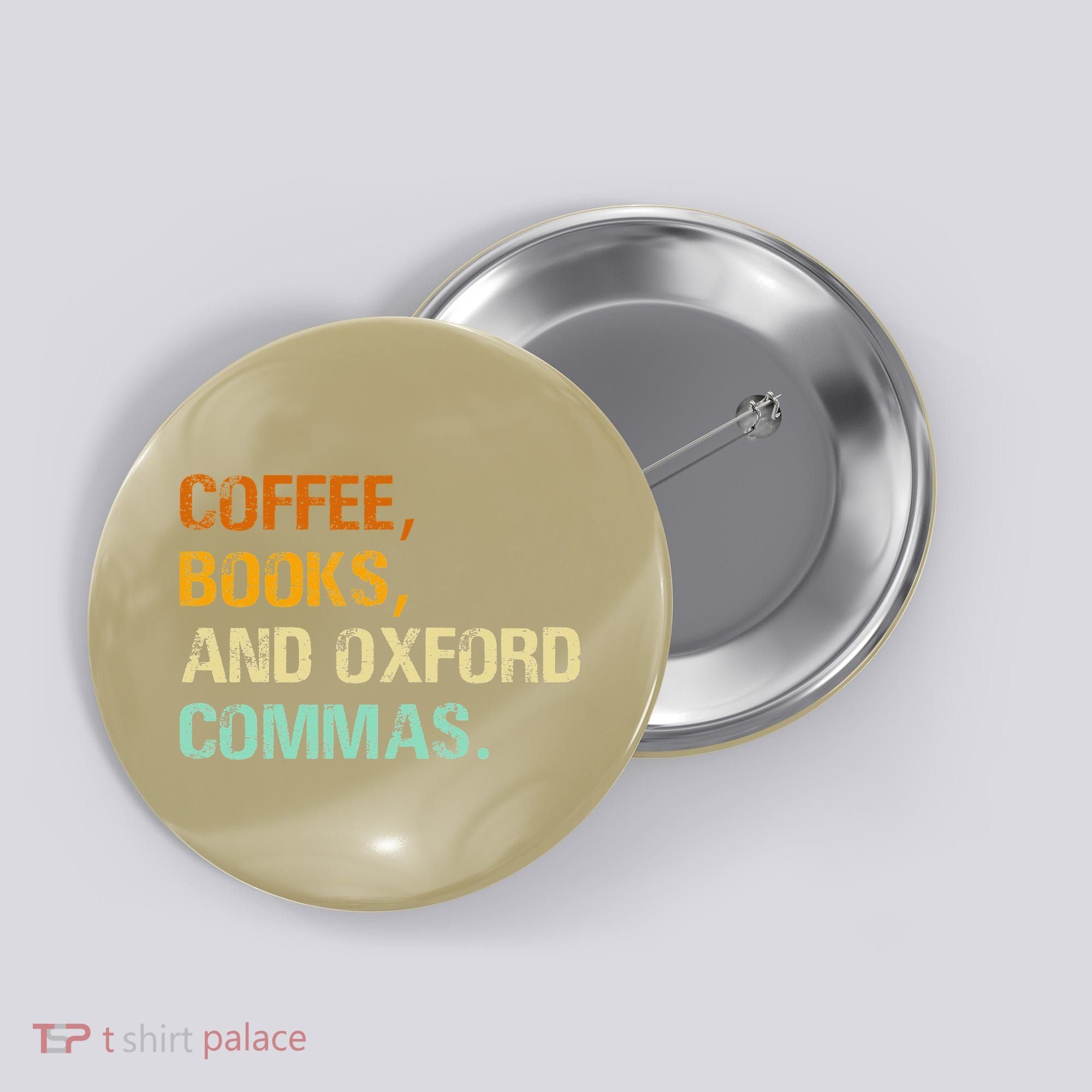 Coffee Books And Oxford Commas Funny Reading Bookworm Book Button