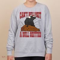 Can't Bullshit A Bull Shitter Funny Women's Sweatshirt thumb 0