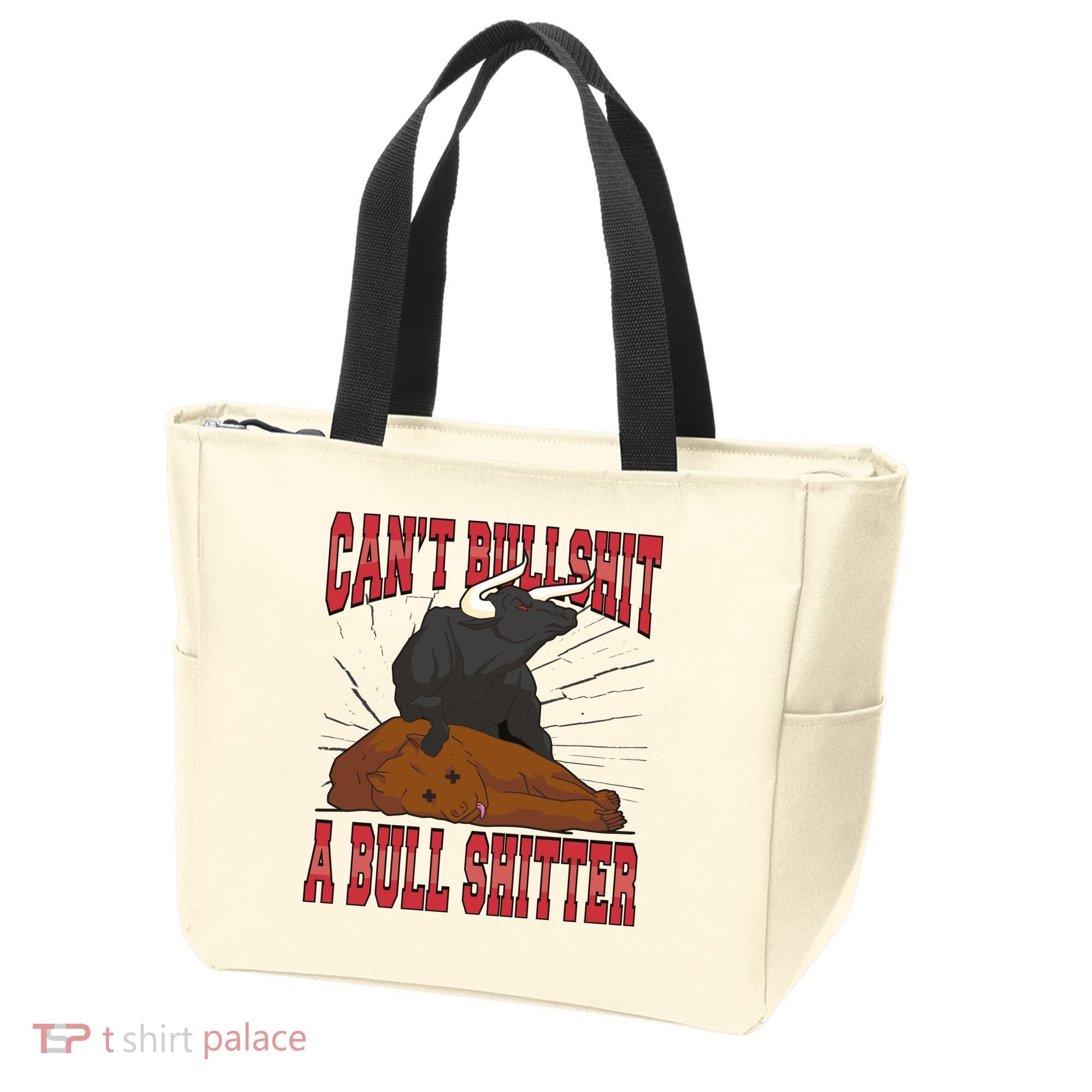 Can't Bullshit A Bull Shitter Funny Tote Bag