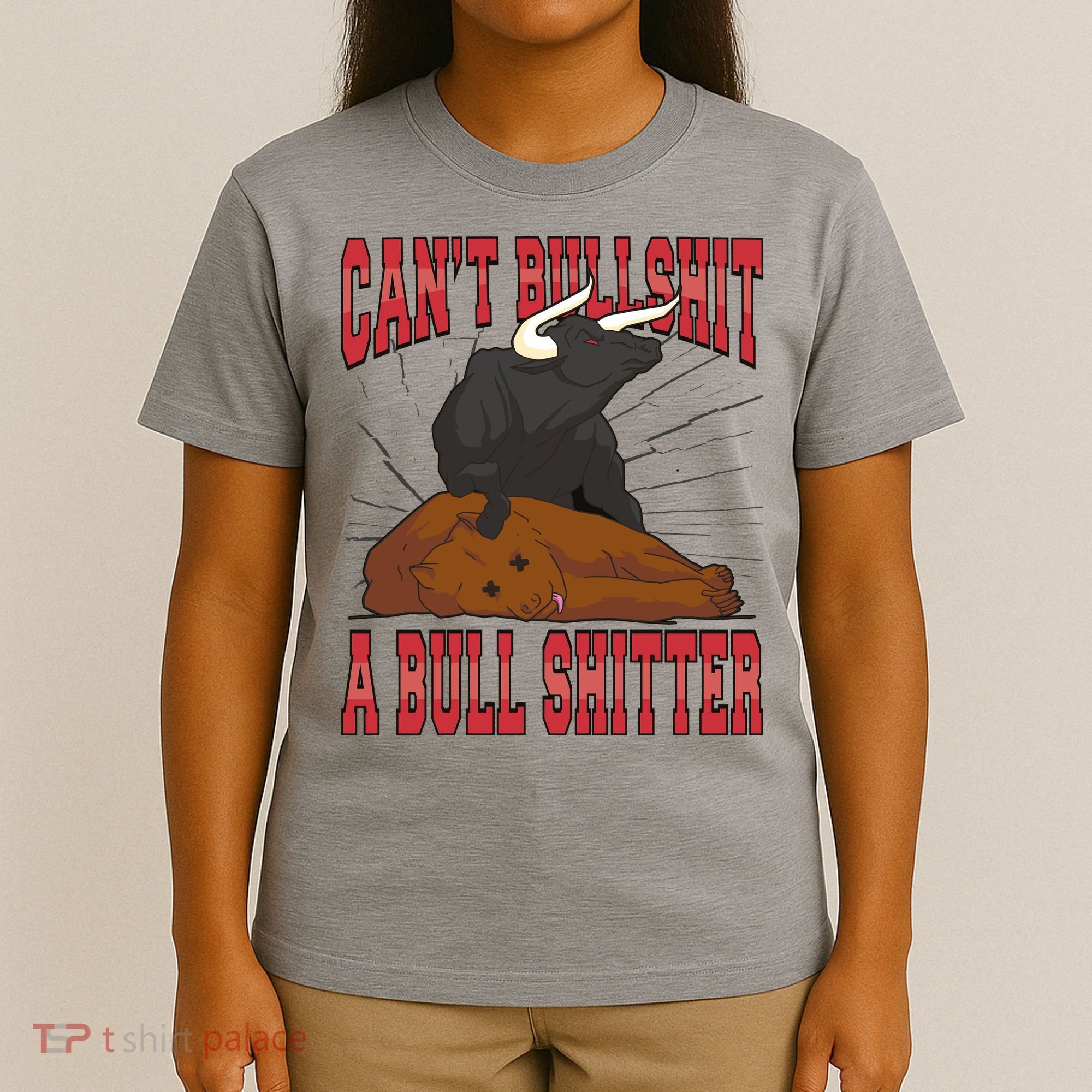 Can't Bullshit A Bull Shitter Funny T-Shirt