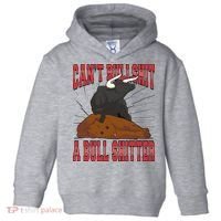 Can't Bullshit A Bull Shitter Funny Toddler Hoodie thumb 0