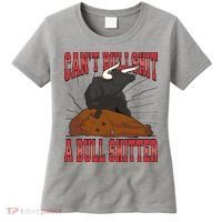 Can't Bullshit A Bull Shitter Funny Women's T-Shirt thumb 0