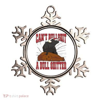 Can't Bullshit A Bull Shitter Funny Ornament