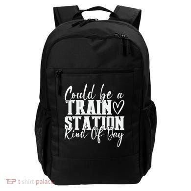 Could Be A Train Station Kinda Day Backpack