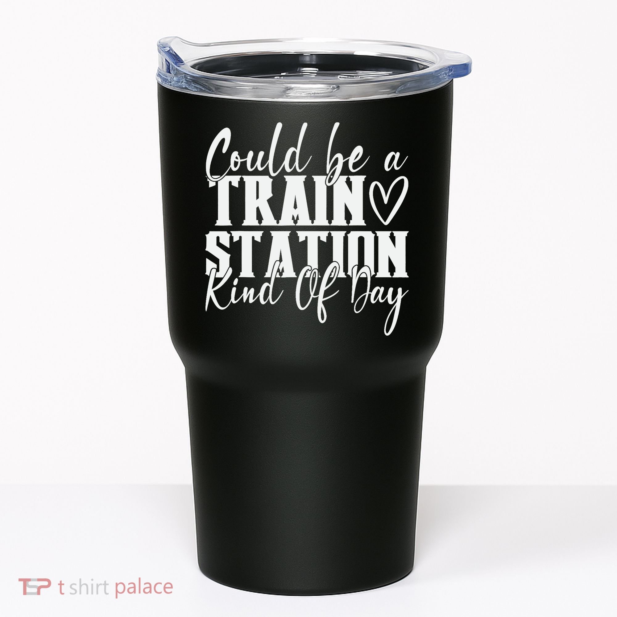 Could Be A Train Station Kinda Day Tumbler