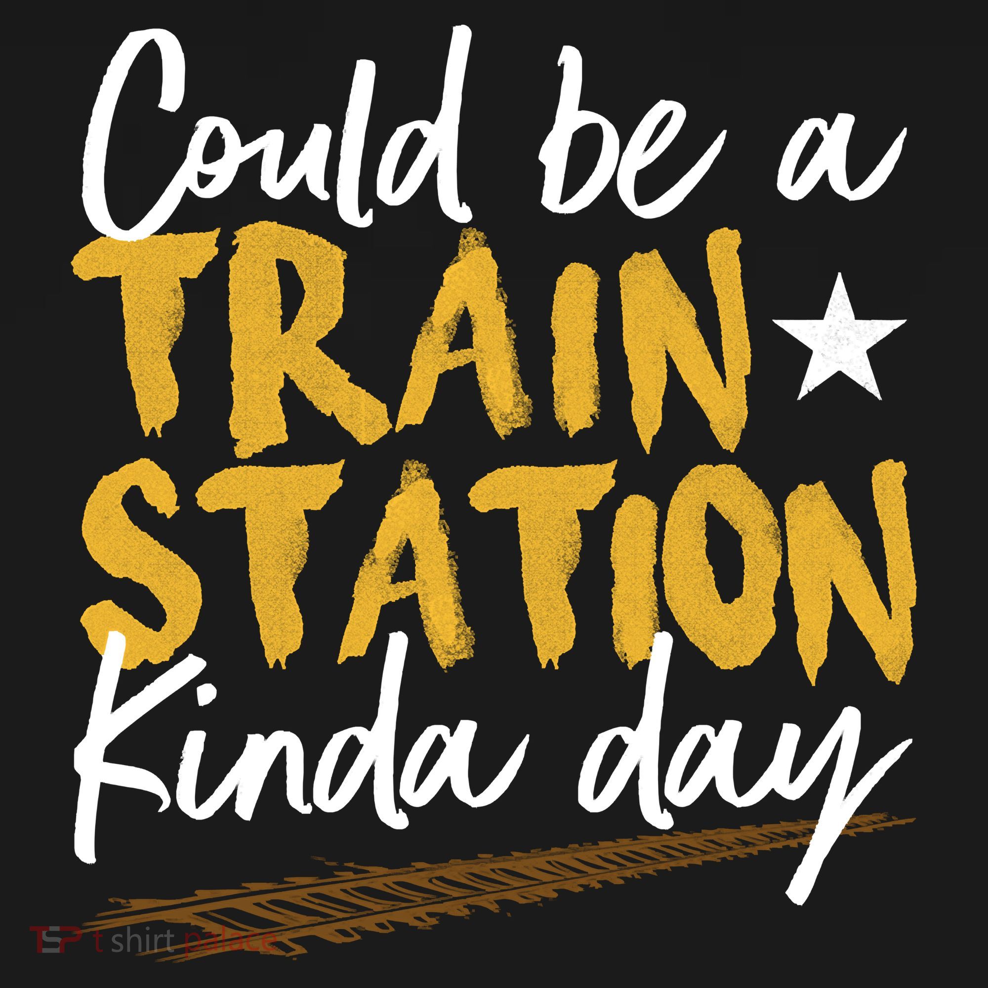 Could Be A Train Station Kind Of Day Button
