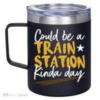Could Be A Train Station Kind Of Day 12oz Stainless Steel Coffee Mug thumb 2