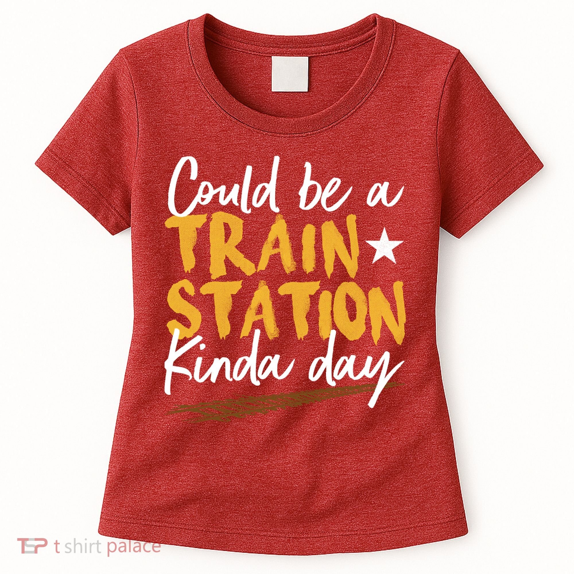 Could Be A Train Station Kind Of Day Women's T-Shirt