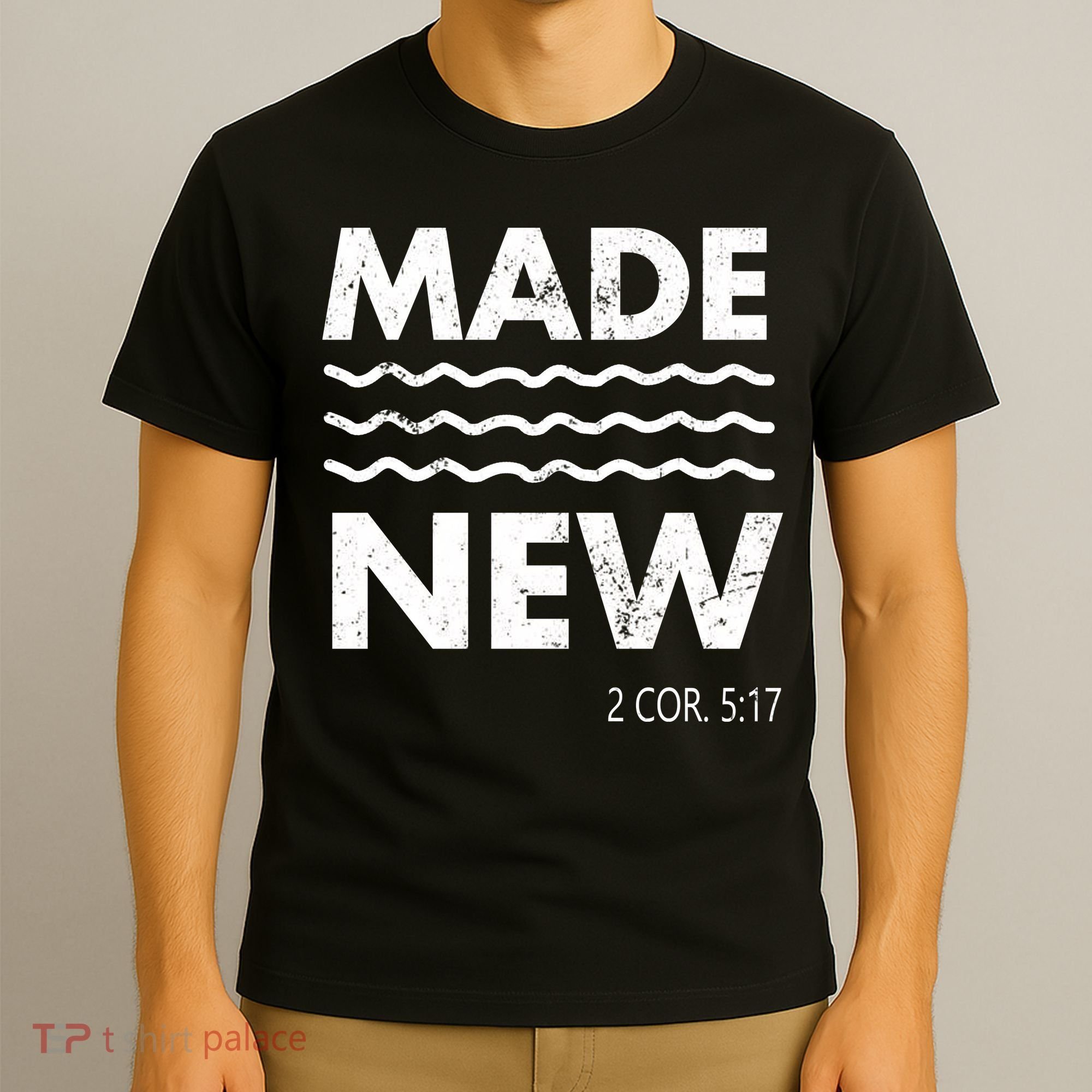 Christian Baptism Adult Christian Bible Verse Made New T-Shirt