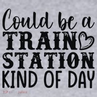 Could Be A Train Station Kind Of Day Women's Sweatshirt thumb 2